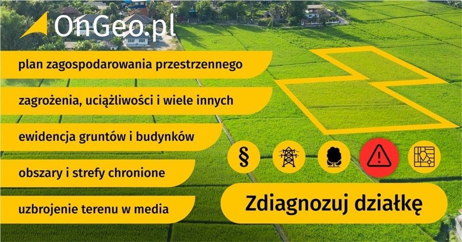 Co sprawdzisz w Raporcie o Terenie OnGeo.pl