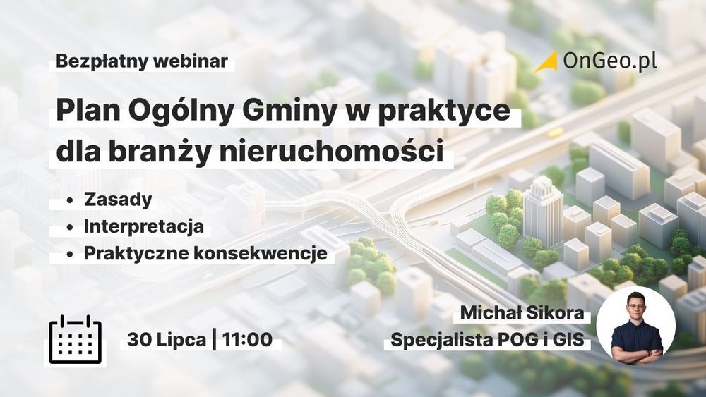 Plan Ogólny Gminy w praktyce dla branży nieruchomości.